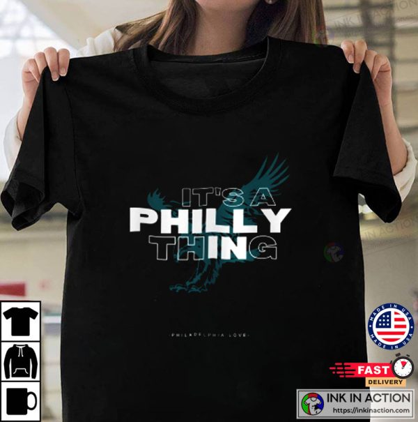 Philadelphia Love Shirt, It’s a Philly Thing T-shirt