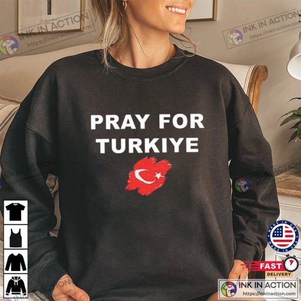 Pray For Turkey Earthquake T-shirt