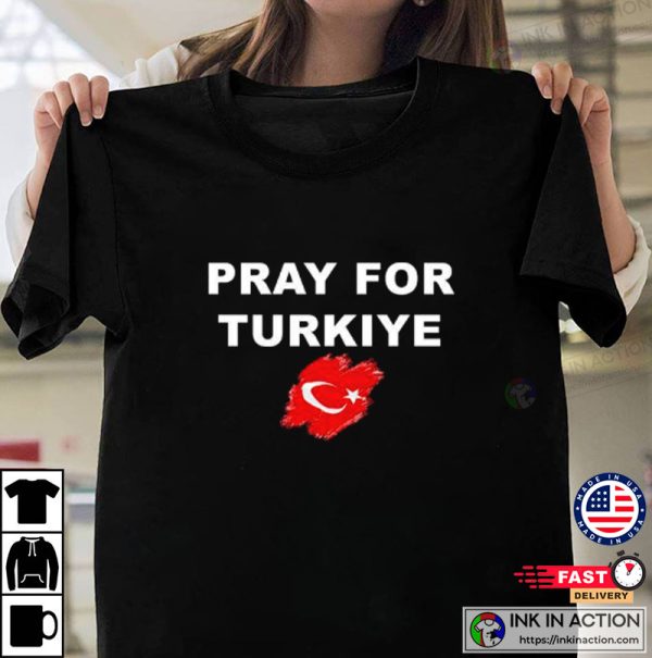 Pray For Turkey Earthquake T-shirt