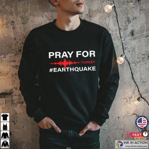 Pray For Turkey Earthquake Turkey Donation Turkey T shirt 3