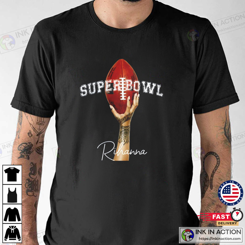 Rihanna Shirt Super Bowl 2023 Halftime Show - Anynee