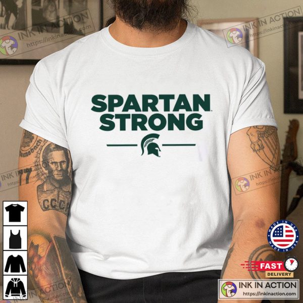 Spartan Strong MSU Shirt, Stay Safe Shirt, We Stand With State