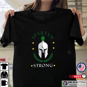 Spartan Strong T shirt MSU Spartan Strong T shirt 2