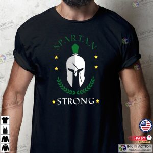 Spartan Strong T shirt MSU Spartan Strong T shirt 4