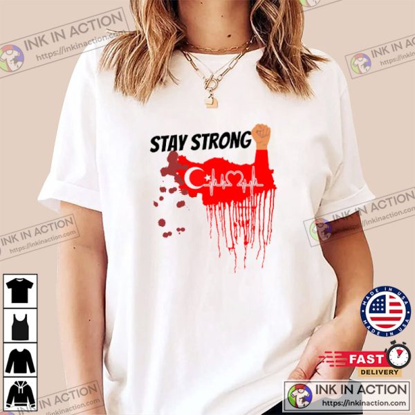 Stay Strong Turkey Blood Heart Love T-shirt