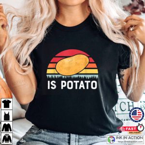 Stephen Colbert Is Potato T shirt 4 1