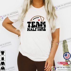 Team Halftime Shirt Super Bowl Shirt Football T Shirt 2