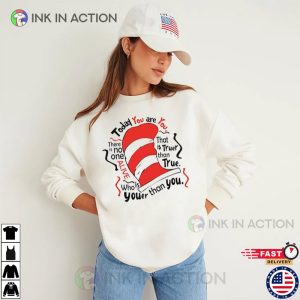 The Cat In The Hat Shirt Today you are you Shirt Cat Hat Shirt 3