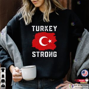 Turkey Be Strong T shirt 2