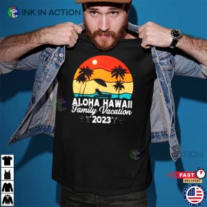 Aloha Hawaii Hawaiian Family Vacation 2023 T Shirt 2