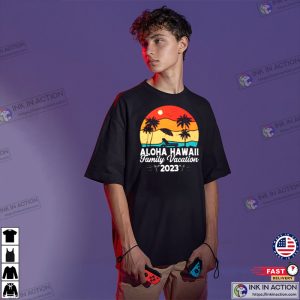 Aloha Hawaii Hawaiian Family Vacation 2023 T Shirt 3