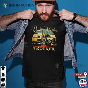 Bad Mother Trucker, Funny Trucker Vintage Shirt