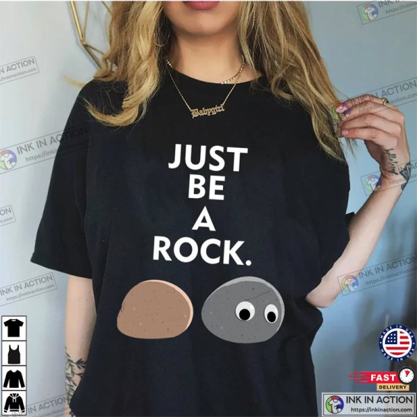 Be a rock Shirt, Everything Everywhere All At Once T-Shirt