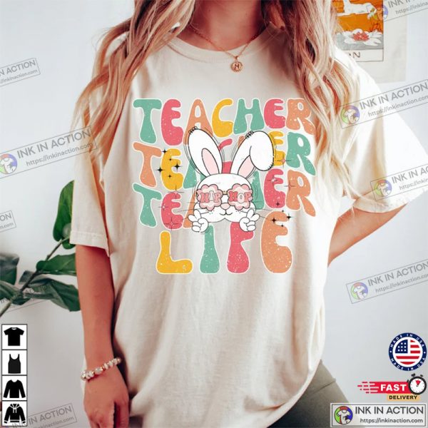 Cute Happy Easter Bunny Teachers T-shirt