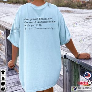 Dear Person Behind Me Shirt Mental Health T shirt 1