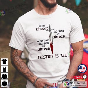 Destiny Is All The Last Kingdom T Shirt 1 Ink In Action