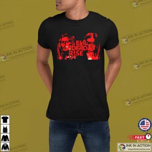Evil Dead Rise Fight For Your Life T Shirt 2 Ink In Action