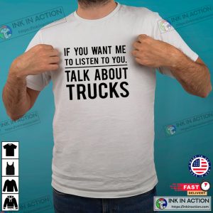Funny Truck Gift, Truck Lover, Trucker Shirt