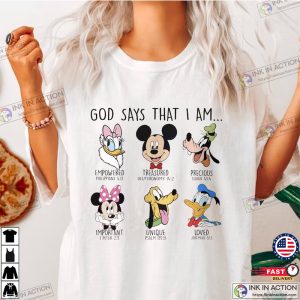 God Says I am Disney Charater Shirt