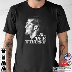 In Derek Carr We Trust T shirt 1