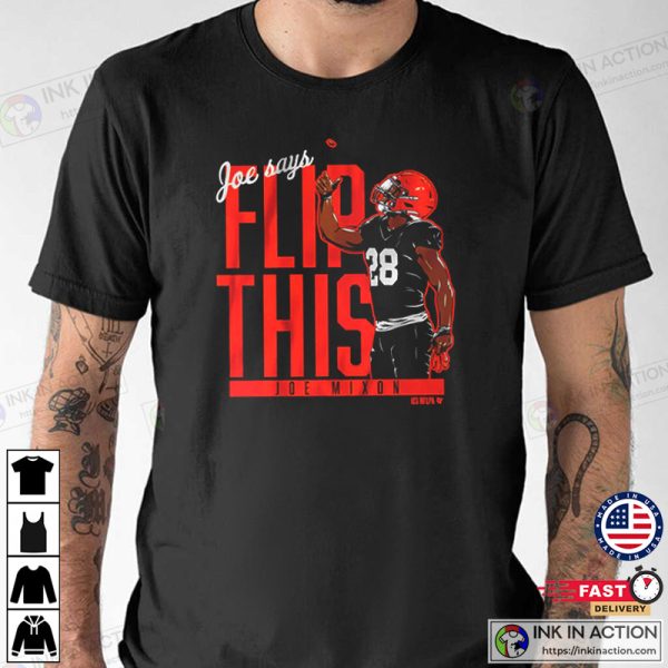 Joe Mixon T-shirt, Joe Says Flip This