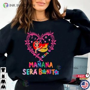 Manana Sera Bonito Shirt Gift For Karol G Fans 1