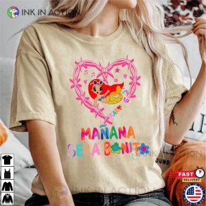 Manana Sera Bonito Shirt Gift For Karol G Fans 2