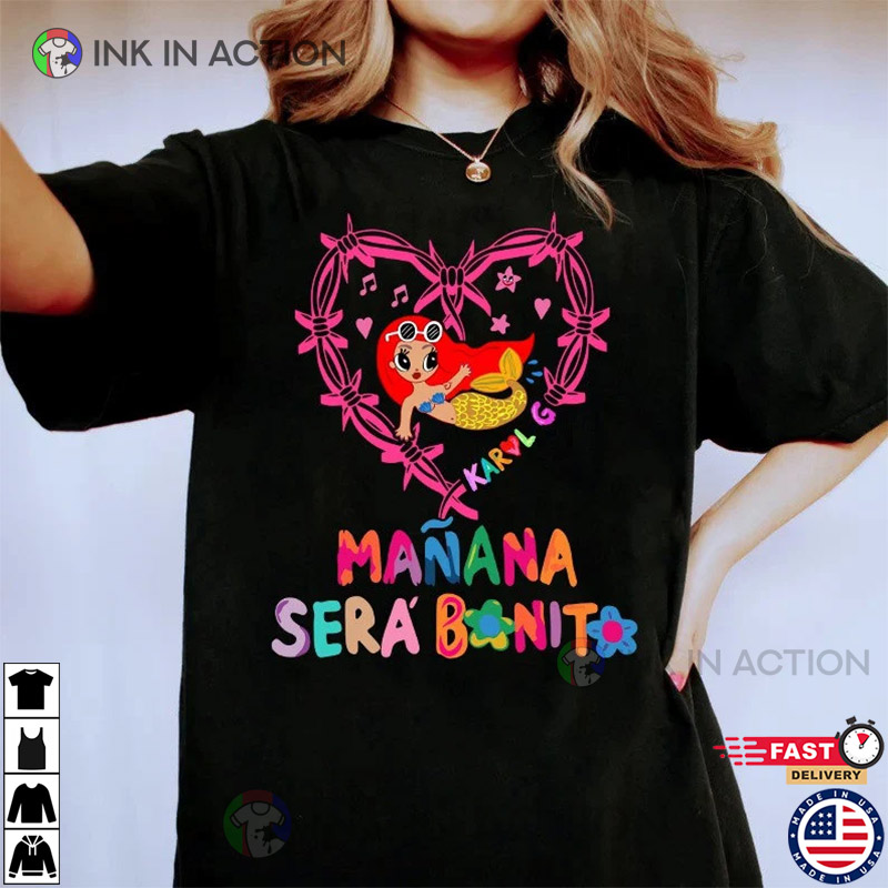 identificatie veiligheid eigenaar Manana Sera Bonito Shirt, Gift For Karol G Fans - Ink In Action