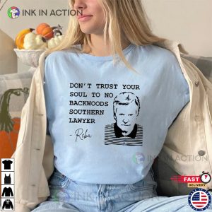 Murdaugh Dont Trust Your Soul To No Backwoods Southern Lawyer T Shirt 1