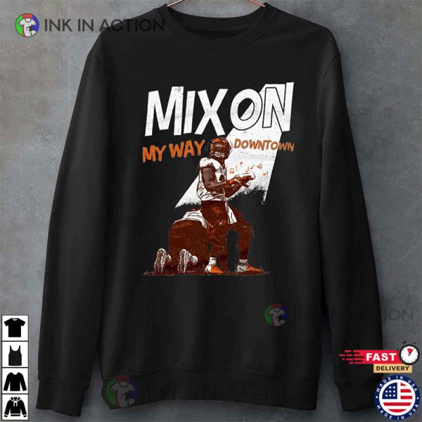 My Way Downtown Joe Mixon For Cincinnati Bengals Fans T-shirt