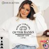 Outer Banks Crewneck Shirt, Pogue Life North Carolina T-Shirt