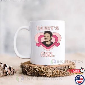 Pedro Pascal Daddy’s Girl Coffee Mug