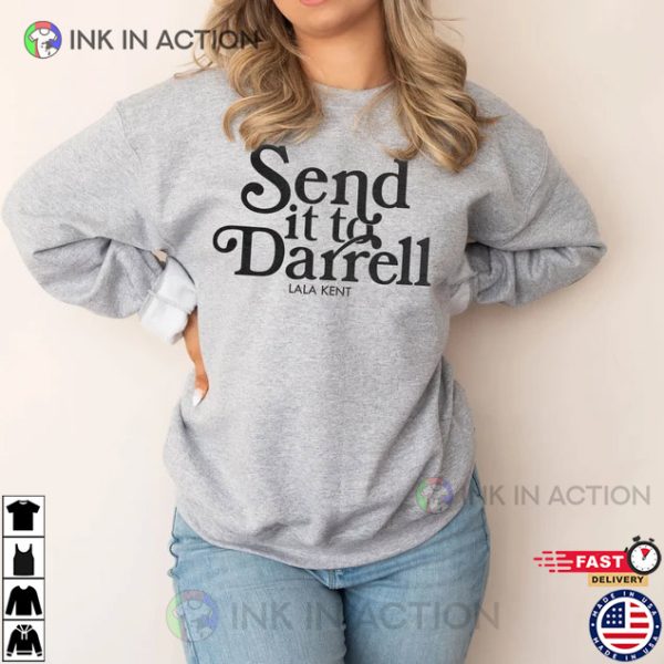 Send it to Darrell Lala Kent Tom Sandoval Raquel Leviss Shirt