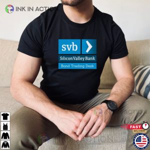 Silicon Valley Bank SVB Bond Trading Desk T-Shirt