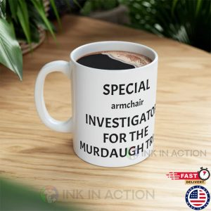 Special Armchair Investigator For The Murdaugh Trial Mug