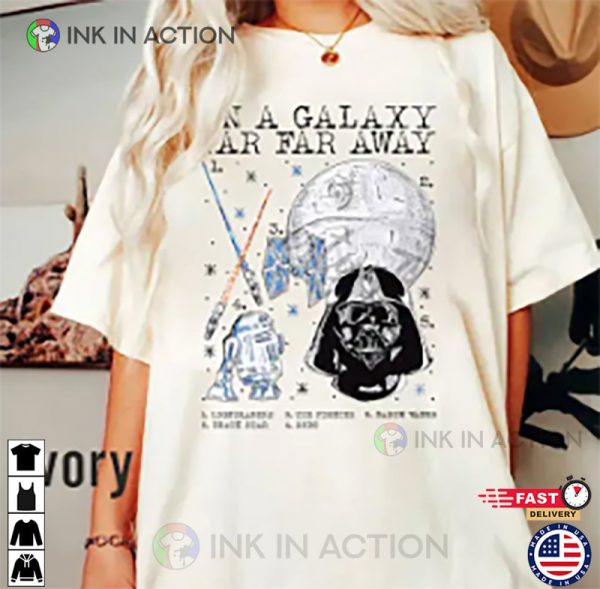 Star Wars In A Galaxy Far Away  T-shirt