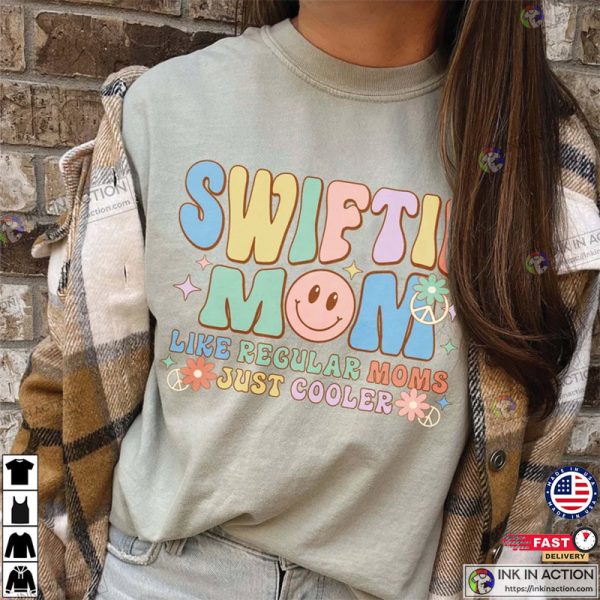 Swiftie Mom Like A Regular Mom Just Cooler Comfort Colors T-Shirt