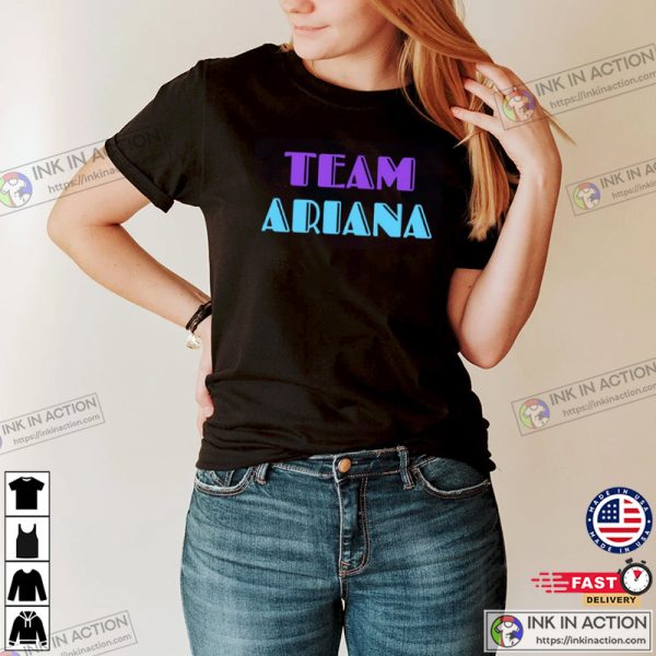Team Ariana Vanderpump Rules T-Shirt