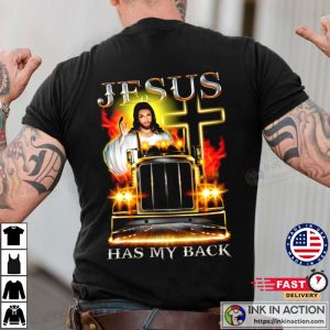 Trucker Jesus Has My Back, Christian Trucker Shirt