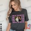 Trust No Bitch T-Shirt, Team Ariana Madix Raquel Leviss Shirt, Vanderpump Rules Shirt