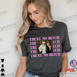 Trust No Bitch T-Shirt, Team Ariana Madix Raquel Leviss Shirt, Vanderpump Rules Shirt