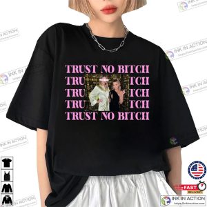 Trust No Bitch T-Shirt, Team Ariana Madix Raquel Leviss Shirt, Vanderpump Rules Shirt