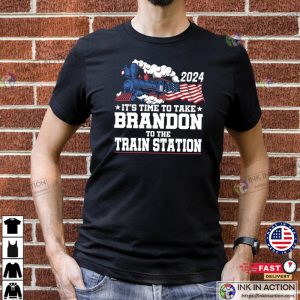 its time to take Brandon to the train station American flag shirt 1 Ink In Action