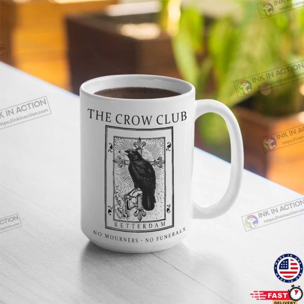 The Crow Club, Six Of Crows, No Mourners No Funerals Mug