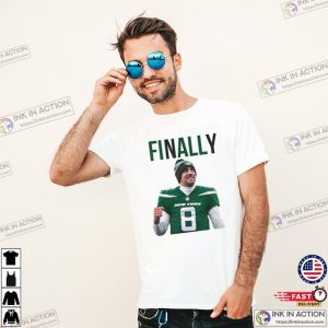 Aaron Rodgers FINALLY T Shirt 1