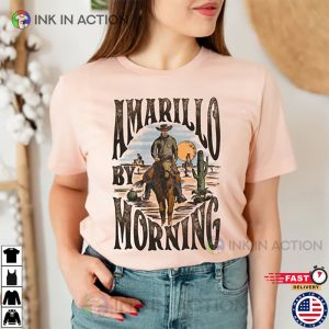 Amarillo By Morning Shirt Country Music Cowboy tee 1 Ink In Action