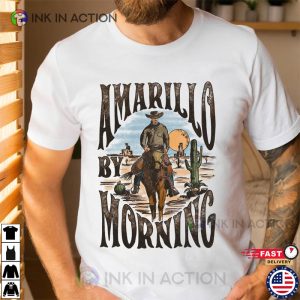Amarillo By Morning Shirt Country Music Cowboy tee 4 Ink In Action
