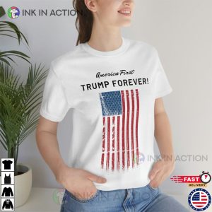 America First Trump Forever, Donald Trump T-shirt
