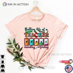 Battery Life of a Teacher Funny Teacher Gift Shirt 4 Ink In Action