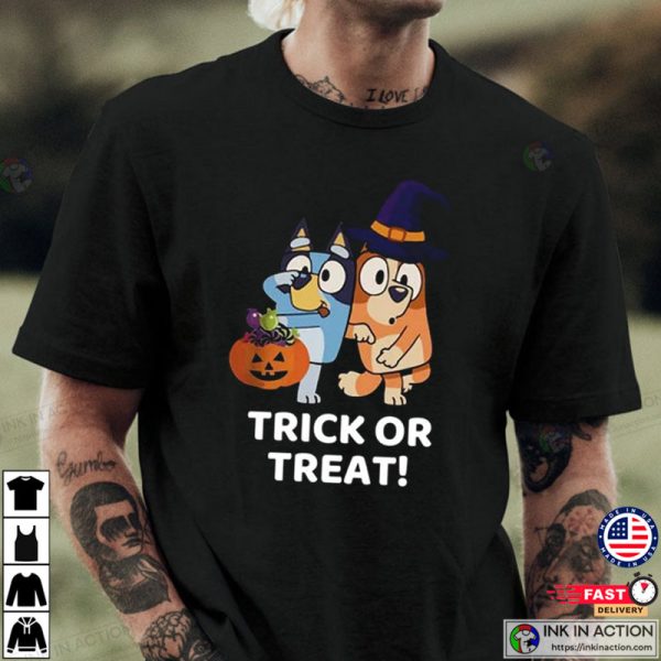Bluey Funny Trick Or Treat Halloween T-Shirt